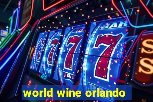 world wine orlando